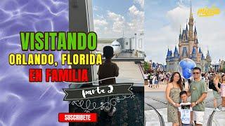 Disfrutando de Orlando Florida en Familia