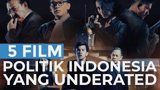 5 Film Tentang Politik di Indonesia