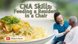 Feed a Resident in a Chair CNA Skill Prometric