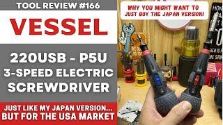 New Vessel Electric 3- Speed Screwdriver - USA Version - Japan Version Better? 220usb-P5U #tools