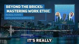 Building Success with Andrew Barrocas of MNS Real Estate