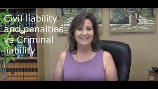 Penalties for civil or criminal liability