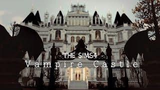 Loong‖Sims4 Stop Motion build「Vampire Castle」Vladislaus Straud 40×30｜NOCC