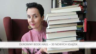 OGROMNY BOOK HAUL -30 nowości książkowych. Różne gatunki #booktube #bookhaul