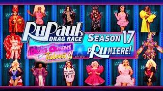 RuPaul’s Drag Race Season 17 PREMIERE Makes A Splash!