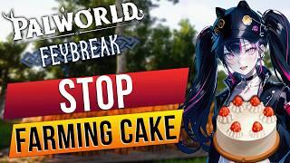 Stop Farming Cake In Palworld Feybreak Update