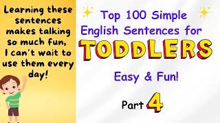 100 Easy English Sentences for Toddlers | Simple Phrases for Kids | Short English Sentences Part 4