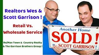 Top Orlando Realtors Scott & Wes Garrison | Retail Vs. Wholesale Service | ReMax Town & Country |