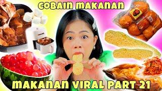 COBAIN SEMUA MAKANAN VIRAL TIKTOK PART 21!