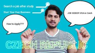 Job Seeker Visa in Czech Republic || Start your own Business || Study and Work in Czech Republic