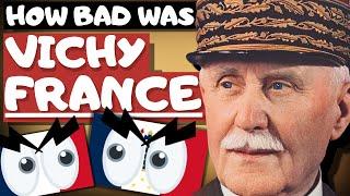 How Bad Was Vichy France?