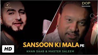 Sanson Ki Mala Pe | Khan Saab & Master Saleem | Khan Saab Punjabi Song | Latest Punjabi Songs 2024