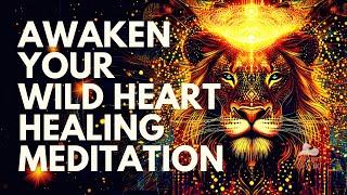 AWAKEN Your WILD HEART  Healing Meditation with the Lioness in the Savannah