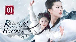 【FULL】Return of the Condor Heroes 01 | Forbidden Love of the chivalrous girl（Liu YiFei）