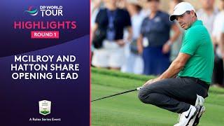 Round 1 Highlights | ft. McIlroy, Hatton, Waring | 2024 DP World Tour Championship