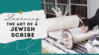 Learning The Art of a Jewish Scribe