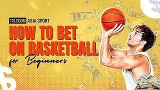 How To Bet on NBA Basketball | TelecomAsia Sport