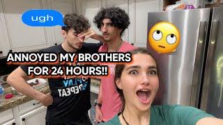 ANNOYED MY BROTHERS FOR 24 HOURS!! (PRANK)