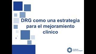 GRDs como una estrategia para el mejoramiento clínico - Adolfo Llinás | FSFB