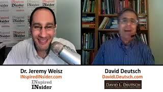 David Deutsch of DavidDeutsch on InspiredInsider with Dr. Jeremy Weisz