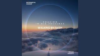 Walking By Faith