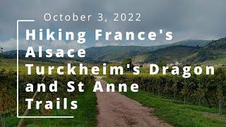 Hiking France's Alsace, Turckheim's Dragon and St Anne Trails (Oct 3, 2022)