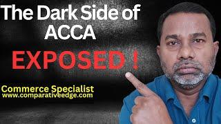 DON'T TAKE ADMISSION IN ACCA BEFORE WATHCHING THIS VIDEO | HARSH REALITY OF ACCA | FULL DISCLOSURE