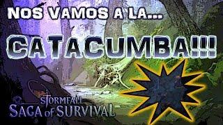 EXPLORANDO LA CATACUMBA EN BUSCA DE ARMAMENTO! #6 - STORMFALL: SAGA OF SURVIVAL [JuanJoRC]