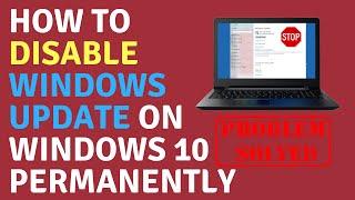 How to Disable Windows Update on Windows 10 Permanently