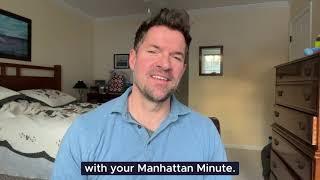 Manhattan Minute Week 4