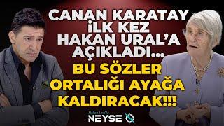 Prof. Dr. Canan Karatay'dan Yine Zehir Zemberek Açıklamalar! Yeni Bir Çete mi?|Hakan Ural'la Neyse O