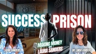 From Success to Prison – Linda Varisco's Story | Making Money with Laura Sanders