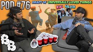 Draft Of Universally Loved Things, We Rock At Beer Pong, Uzi's New Album, And Kai Cenat's Mafiathon2