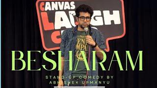 Besharam | Stand-Up Comedy by Abhishek Upmanyu