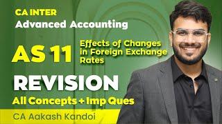 AS 11 Revision - Foreign Exchange Rates | CA Inter Advanced Accounts Revision | CA Aakash Kandoi