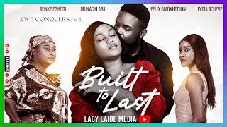 BUILT TO LAST (NEW NOLLYWOOD NIGERIAN MOVIE SNIPPET 2025) FELIX OMOKHODION & MUNACHI ABI