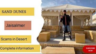 Sand dunes in Jaisalmer/ Sand dunes Safari /Camp price /Desert Safari/complete Information