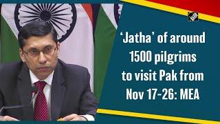 ‘Jatha’ of around 1500 pilgrims to visit Pak from Nov 17-26: MEA