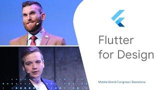 Flutter for Design (Mobile World Congress ‘19)