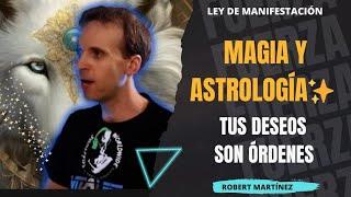 IMPERDIBLE  MAGIA Y ASTROLOGÍA  ROBERT MARTÍNEZ SEP 2024