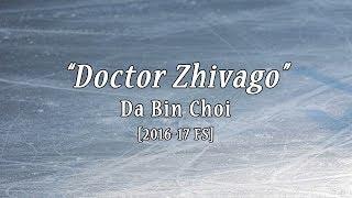 Dabin CHOI 2016/17 FS Music "Doctor Zhivago"