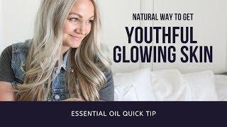 YOUTHFUL GLOWING SKIN Essential Oil Quick Tip (dōTERRA YARROW ESSENTIAL OIL)