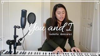Isabella Gonzalez - You and I (Acoustic) // ORIGINAL