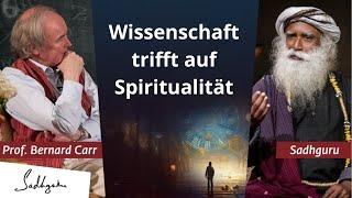 Wissenschaft trifft auf Spiritualität, Prof. Bernard Carr & Sadhguru erkunden das Mysterium der Zeit