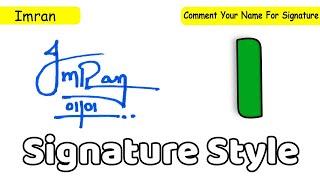 I signature style | Signature ideas for letter I | Critical Signature | Imran Name Signature Style