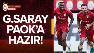 Galatasaray - PAOK Maçı Öncesi Hazırlıklarını Tamamladı @gsgundemi