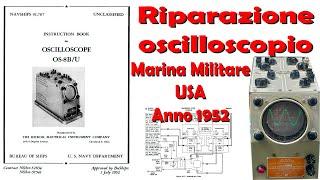 052 Riparazione Oscilloscopio anni 50 Marina Militare USA #vintage #elettronica