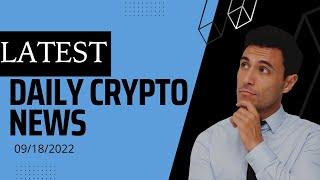 Latest Crypto Dailly News And Updates August 2022 - Crypto With Sid