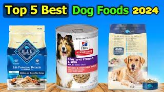 Top 5 Best Dog Foods 2024