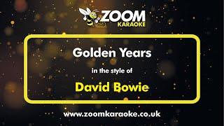 David Bowie - Golden Years - Karaoke Version from Zoom Karaoke